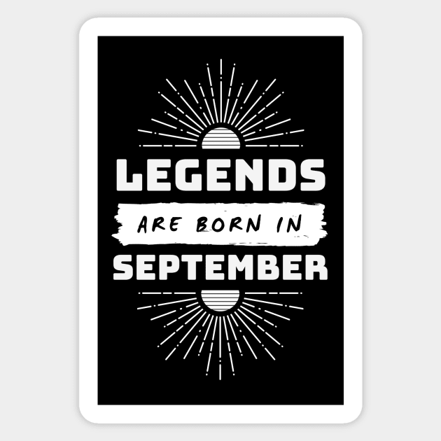 Legends Are Born In September Sticker by FTF DESIGNS